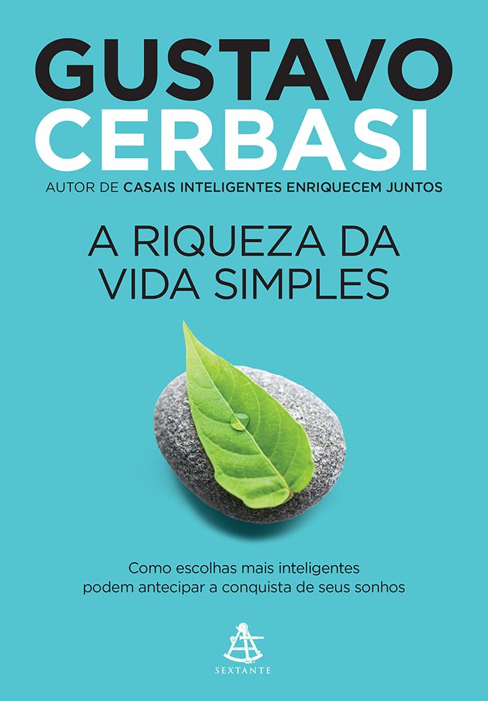 Capa do livro A Riqueza da Vida Simples, de Gustavo Cerbasi.